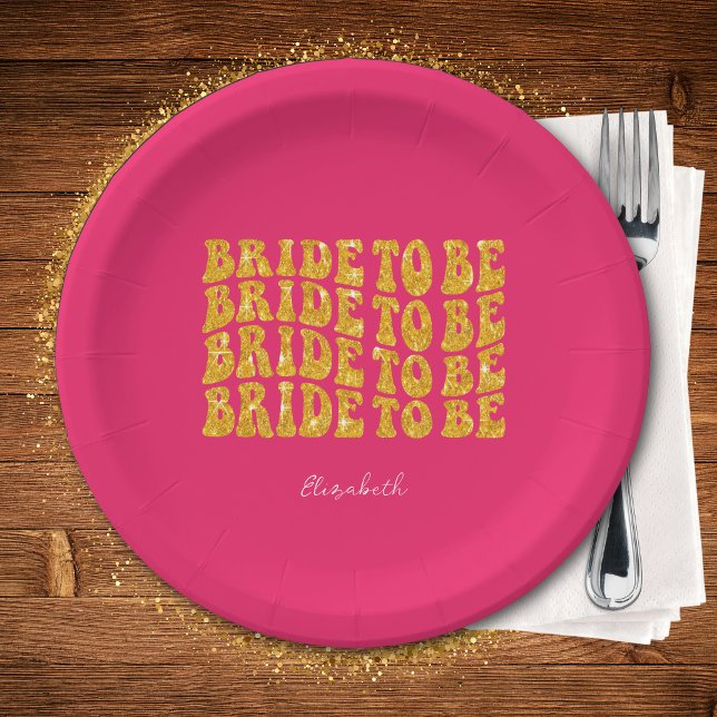 Bride to Be Gold Glitter Text with Name, Pink Paper Plate (Creator Uploaded)