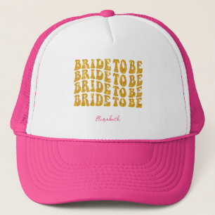 Bride to Be Gold Glitter Text with Name, Pink Trucker Hat
