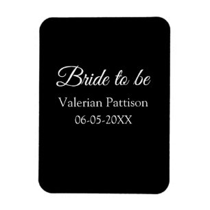 Bride to be name date black white bridal shower we magnet