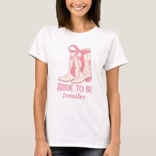 bride to be, pink cowgirl boots bachelorette  T-Shirt