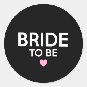 Bride To Be Print Classic Round Sticker