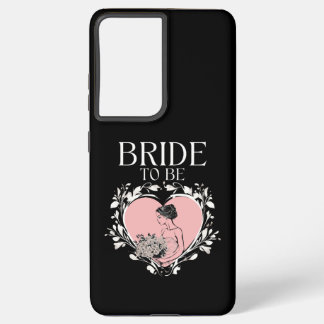 Bride To Be Samsung Galaxy Case