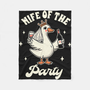 Bride To Be Silly Goose Wedding Drinking Wife Of T Fleece Blanket