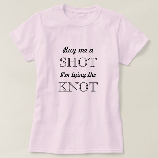Bride to be T-Shirt (Design Front)