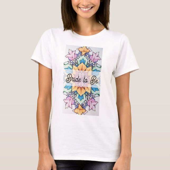 Bride to Be T-Shirt with Colorful Pattern (Front)