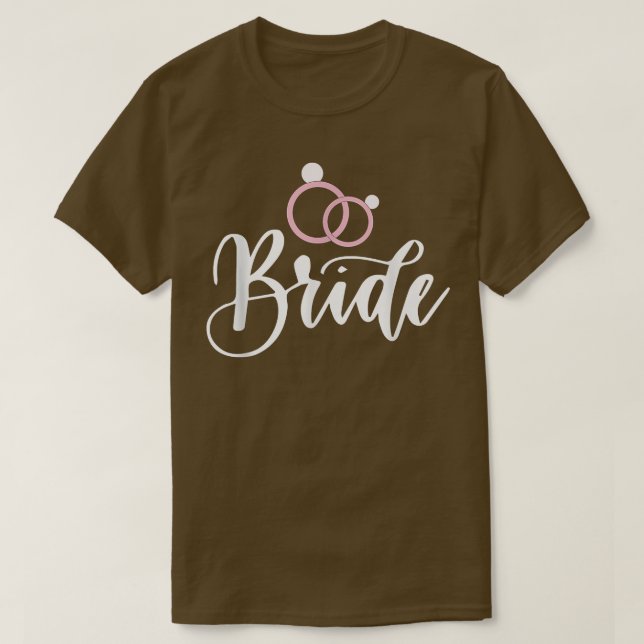 bride to be, team bride, bride, just married, brid T-Shirt (Design Front)