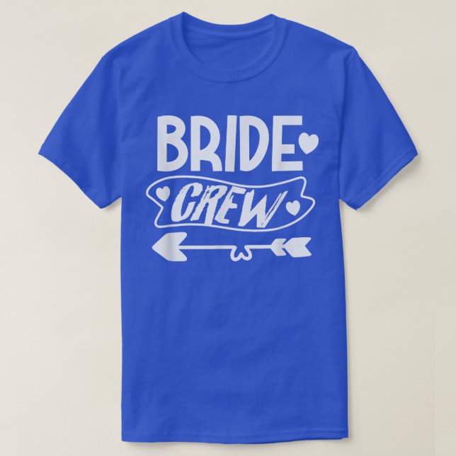 bride to be, team bride, bride, just married, brid T-Shirt (Design Front)