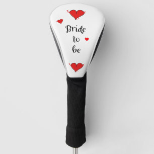 Bride To Be Wedding Golf Head cover