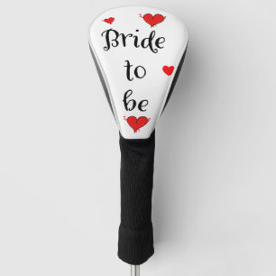 Bride To Be Wedding Golf Head cover