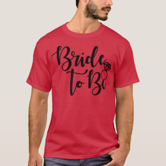 Bride To Be Wedding Ring Future Mrs T-Shirt