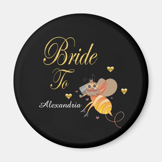 Bride To Bee Bridal Personalise Magnet (Front)