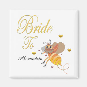 Bride To Bee Bridal Personalise Magnet