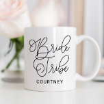 Bride Tribe Black Modern Script Custom Wedding Coffee Mug<br><div class="desc">Modern and casual chic black calligraphy script "Bride Tribe" women's wedding tee shirt features custom text that can be personalised for your bridal party crew. Makes a sweet gift for your bridesmaids at the bachelorette and wedding weekend!</div>