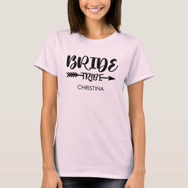 Bride tribe Custom bridesmaid name pink T-Shirt (Front)