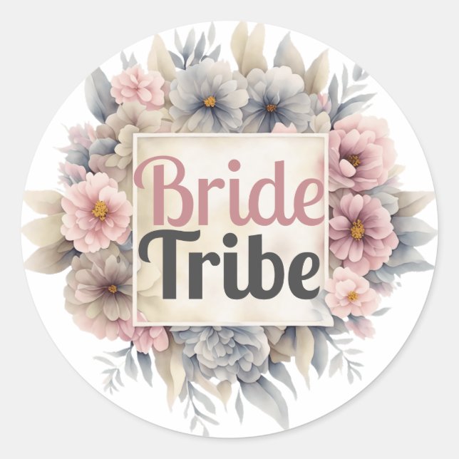 Bride Tribe Floral Elegant Chic Modern Stylish Classic Round Sticker (Front)