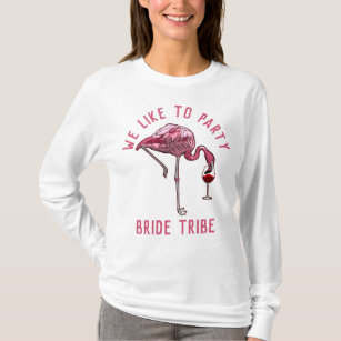 Bride Tribe Like to Party Flamingo Bachelorette T-Shirt