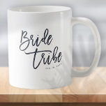 Bride Tribe Modern and Simple Handwritten Coffee Mug<br><div class="desc">Composed of serif and playful cursive script typography. All against a backdrop of white background. This design is simple,  modern and fun!

This is designed by White Paper Birch Co.,  exclusive for Zazzle.

Available here:
http://www.zazzle.com/store/whitepaperbirch</div>