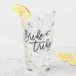 Bride Tribe Modern and Simple Handwritten Glass<br><div class="desc">Composed of serif and playful cursive script typography. All against a backdrop of white background. This design is simple,  modern and fun!

This is designed by White Paper Birch Co.,  exclusive for Zazzle.

Available here:
http://www.zazzle.com/store/whitepaperbirch</div>