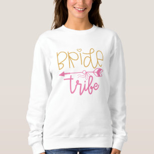 Bride Tribe Sweatshirt