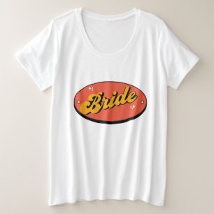 Bride Tribe T-Shirt Bachelorette Retro Bride Plus Size T-Shirt