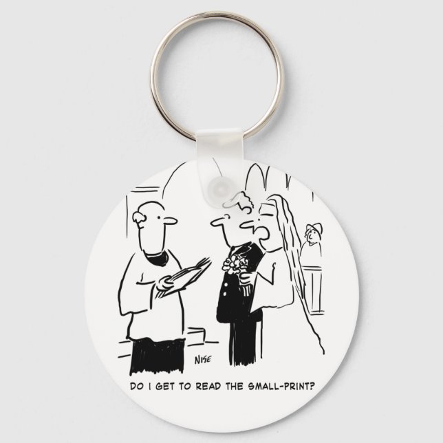 Bride Wants to Check Small Print. Funny Cartoon Key Ring (Front)