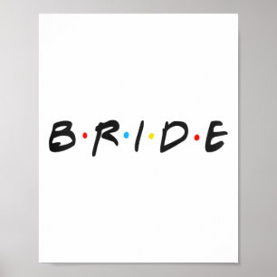 Bride Wedding Day Women Bride To Be Bachelorette P Poster