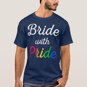 Bride with Pride Lesbian Wedding T-Shirt