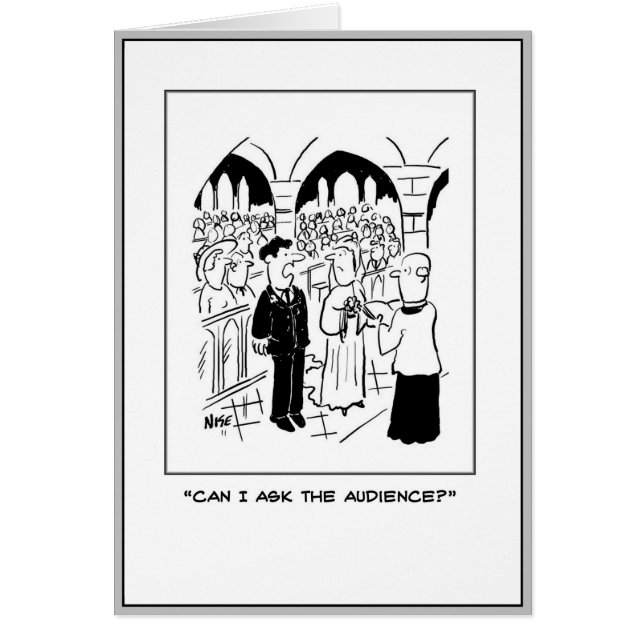 Bridegroom wants to "Ask the Audience". (Front)