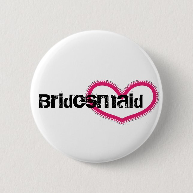 Bridemaid - Customised 6 Cm Round Badge (Front)