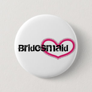 Bridemaid - Customised 6 Cm Round Badge