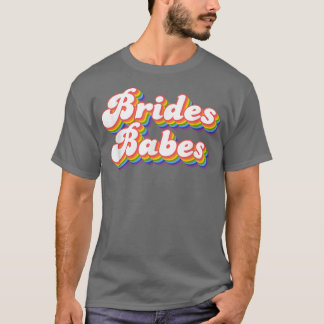 Brides Babes Bachelorette Party Bridal  T-Shirt