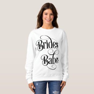 Brides Babes Sweatshirt