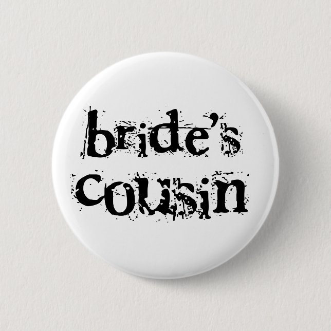 Bride's Cousin Black Text 6 Cm Round Badge (Front)
