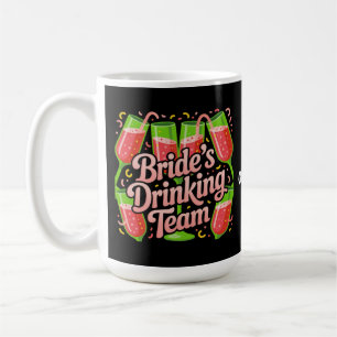 Bride's Drinking Team Bachelorette Party Design Coffee Mug