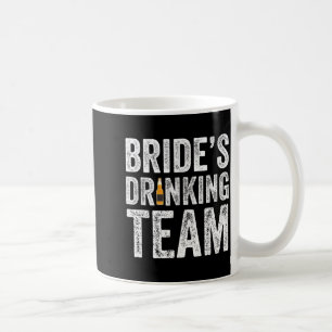 Brides drinking team funny bridal bachelorette coffee mug