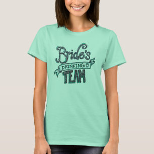 Bride's Drinking Team T-Shirt