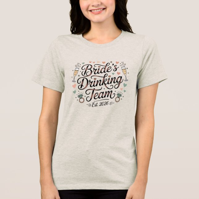 Brides Drinking Team  Tri-Blend Shirt (Front)