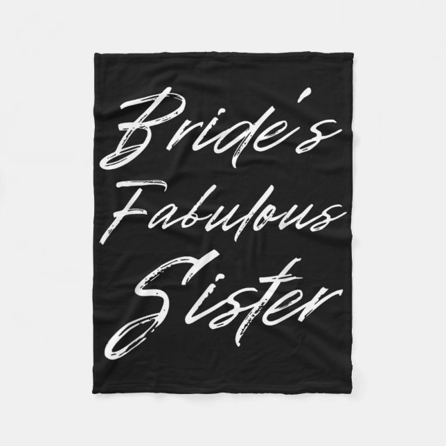 Brides Fabulous Sister Happy Wedding Married Day S Fleece Blanket (Front)