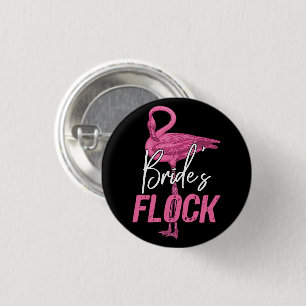 Bride's Flock, Flamingo Bridesmaid Bridal Party 3 Cm Round Badge
