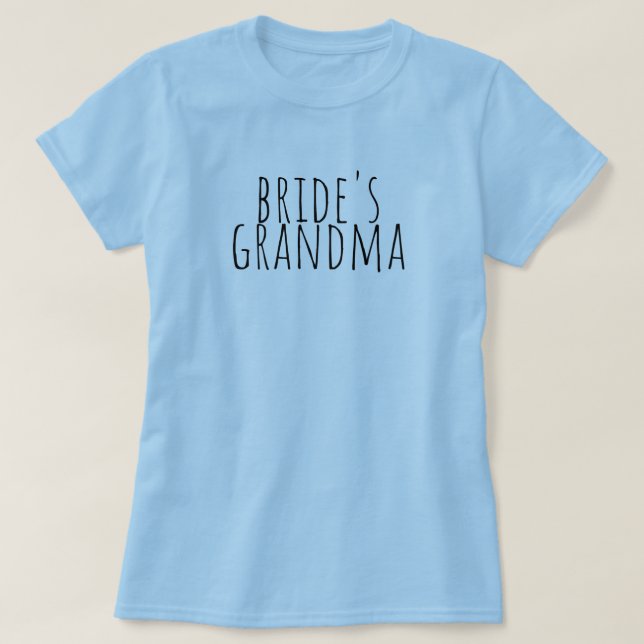 Bride's Grandma Bridal Party Wedding T-Shirt (Design Front)