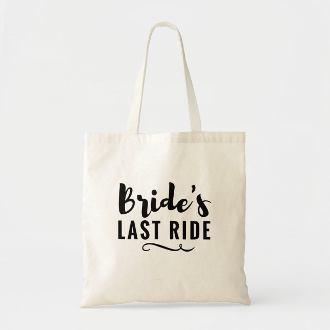 Bride's Last Ride Bachelorette Party Tote Wedding (Front)