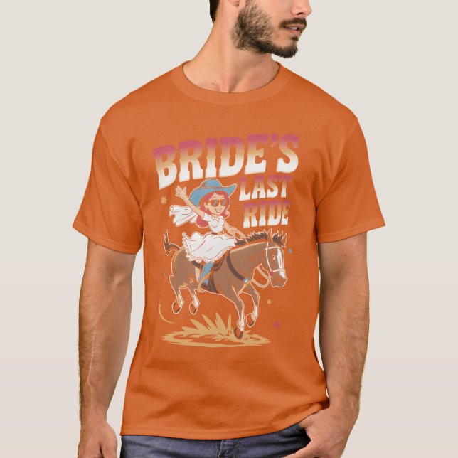 Brides Last Ride Funny Horse Ride Bachelorette gir T-Shirt (Front)