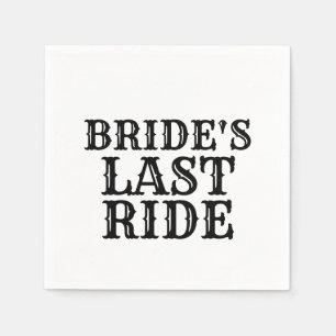 Bride's Last Ride Napkin