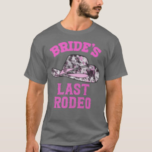 Bride's Last Rodeo Cowgirl hat Bachelorette Party T-Shirt