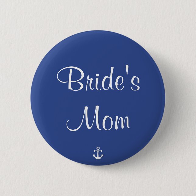 Bride's Mum Blue Nautical Wedding Buttons (Front)