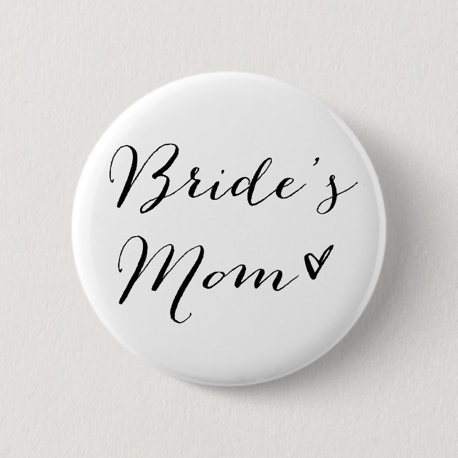 Bride's Mum | Modern Calligraphy Button (Front)