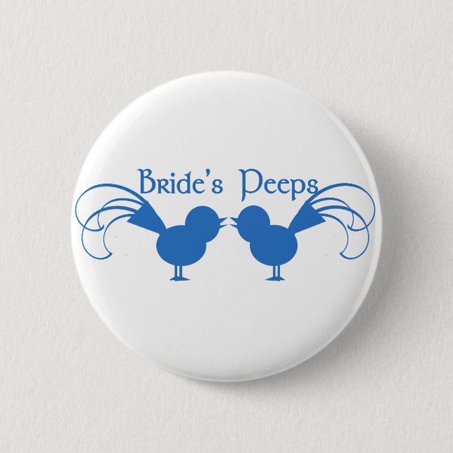 Bride's Peeps/ Blue 6 Cm Round Badge (Front)