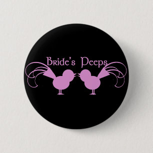 Bride's Peeps/ Pink 6 Cm Round Badge