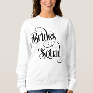 Brides Squad Sweatshirt
