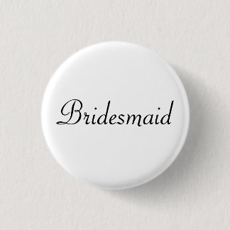 BRIDESMAID 3 CM ROUND BADGE